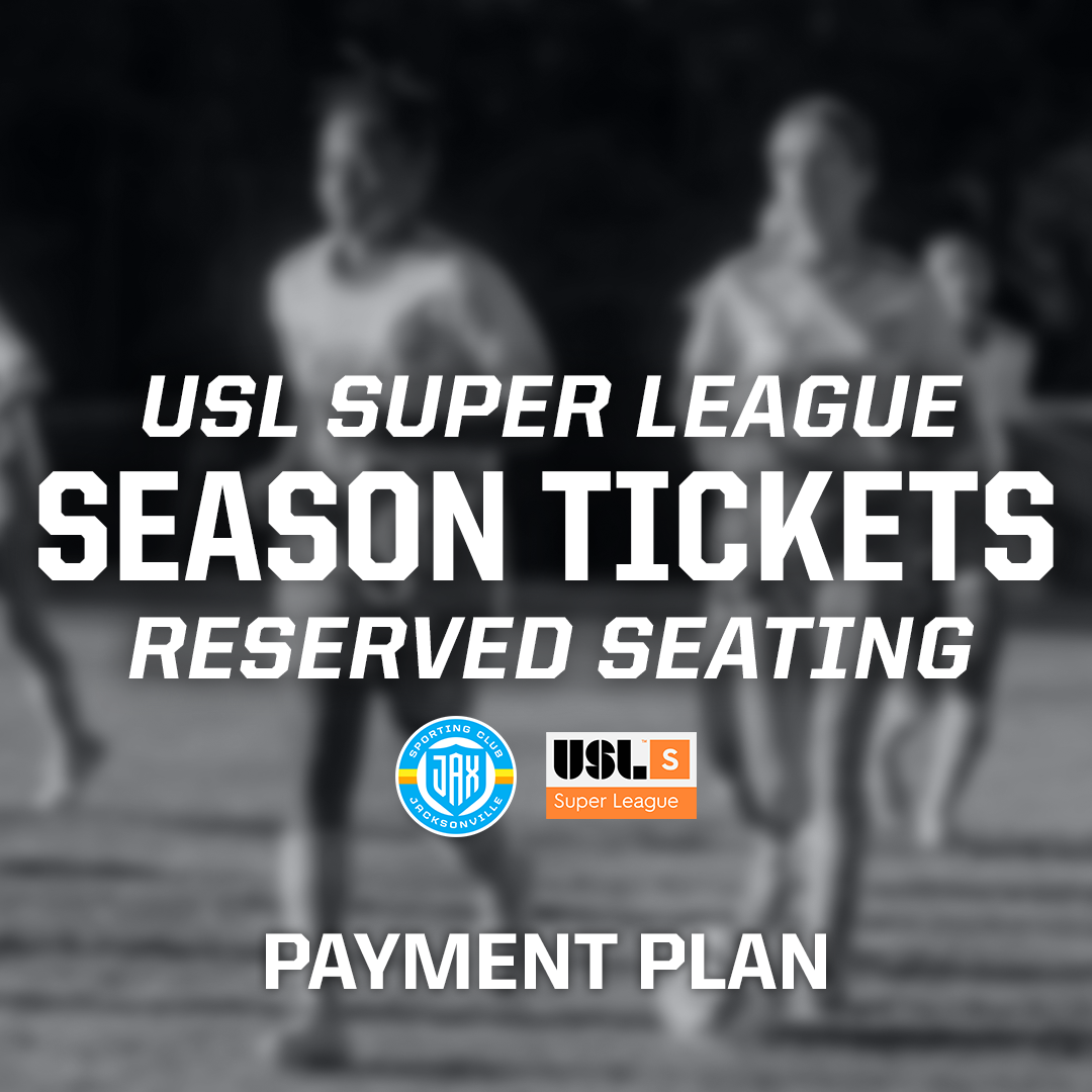 2025 USL Super League - Reserved Seat Season Ticket(Payment Plan)