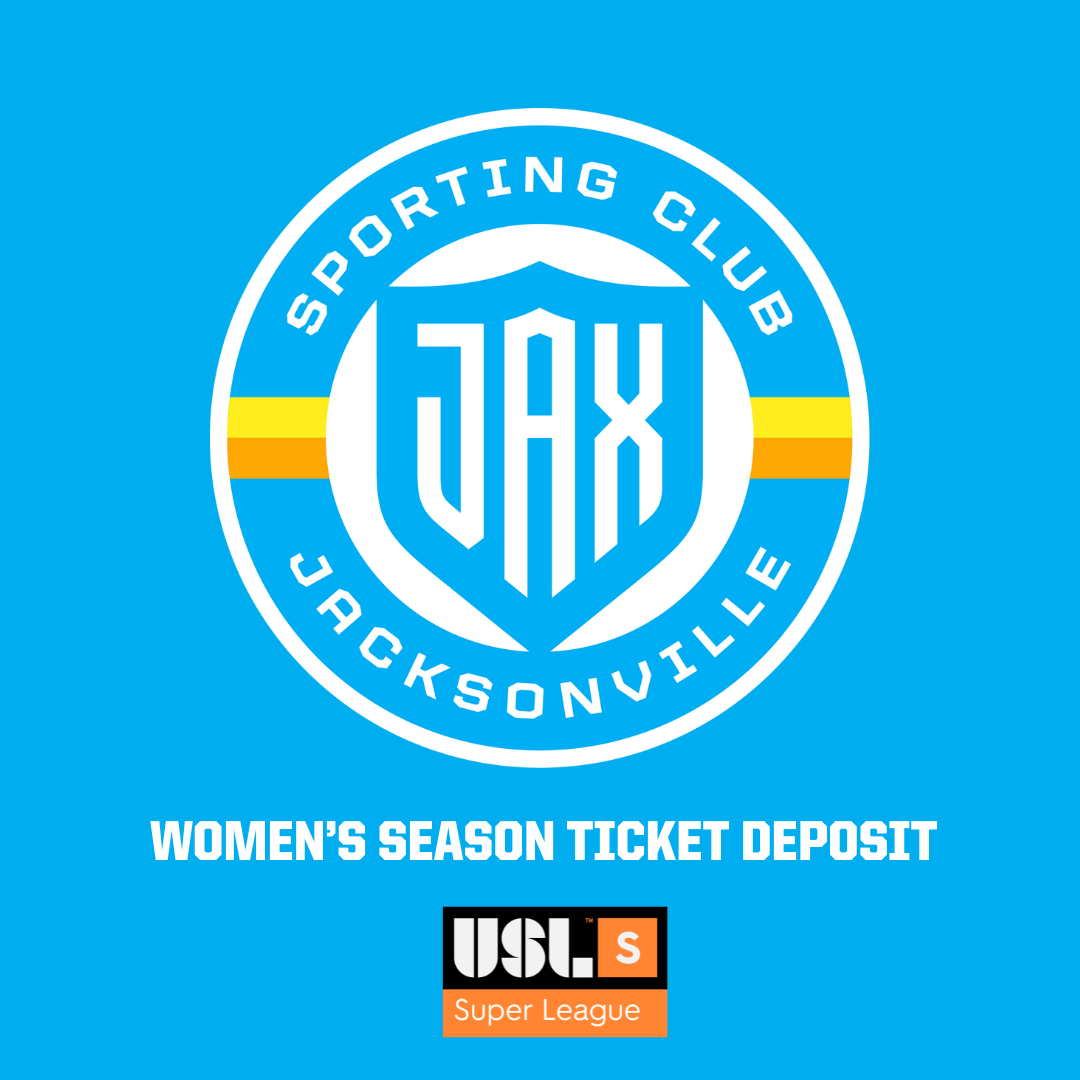 SPORTING JAX WOMEN’S SEASON TICKETS DEPOSIT + MEMBERSHIP